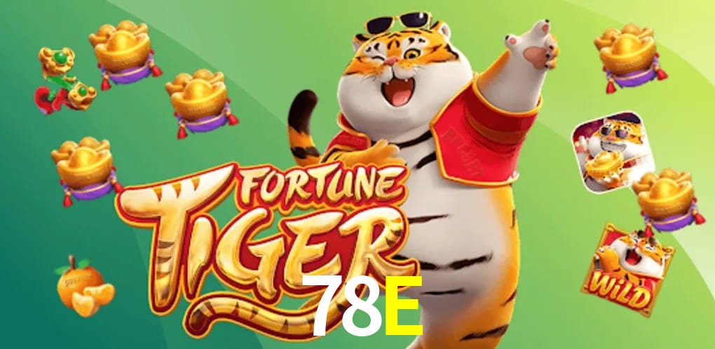 Fortune Tiger 78E